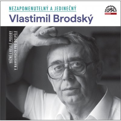 Nezapomenutelný a jedinečný Vlastimil Brodský