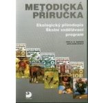 Metodická příručka-Ekologický přírodopis,Školní - Kvasničková,Švecová,Sedláček – Hledejceny.cz