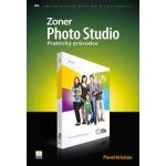 Zoner Photo Studio praktický průvodce - kolektiv autorů, Pavel Kristián – Hledejceny.cz