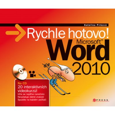 Microsoft Word 2010: Rychle hotovo - Kateřina Pírková – Zboží Mobilmania