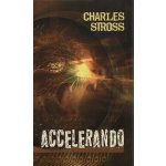 Accelerando - Charles Stross – Hledejceny.cz
