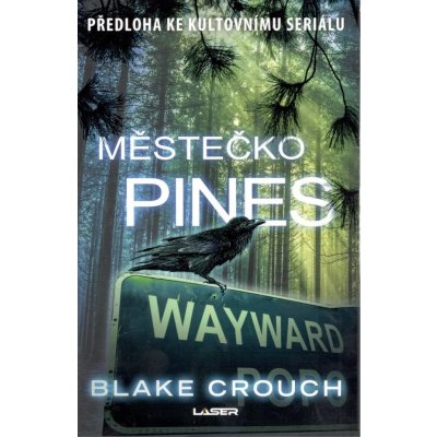 Městečko Pines - Crouch Blake