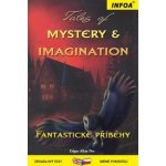 Tales of Mystery & Imagination/Fantastické příběhy Kolektiv autorů – Hledejceny.cz