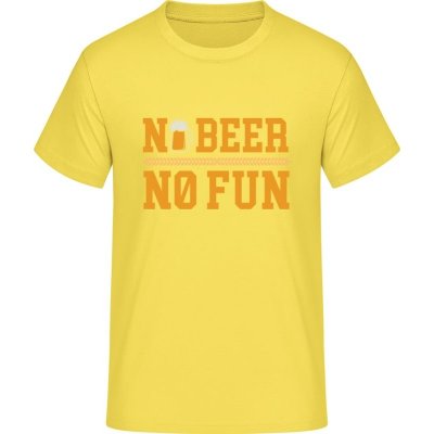 E190 tričko Pivní design No Beer No Fun Sluneční žlutá