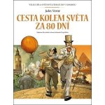Cesta kolem světa za 80 dní - Velká díla světové literatury v komiksu – Hledejceny.cz