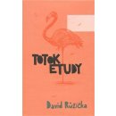 Totok etudy - Růžička David