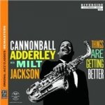 Adderley C./jackson Milt - Things are getting better CD – Hledejceny.cz