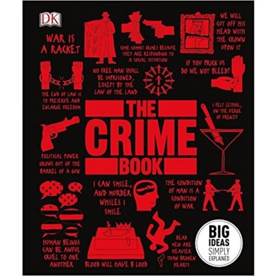 The Crime Book: Big Ideas Simply Explained H... DK, Peter James