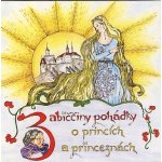 Babiččiny pohádky: O princích a princeznách – Hledejceny.cz