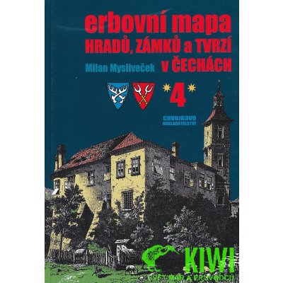 Erbovní mapa hradů, zámků a tvrzí v Čechách 4 - Milan Mysliveček – Zboží Mobilmania