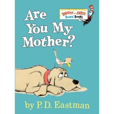 Are You My Mother? P.D. Eastman