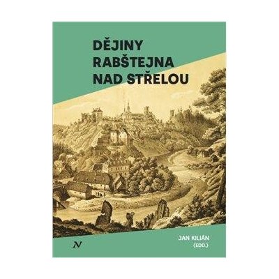 Dějiny Rabštejna nad Střelou – Hledejceny.cz