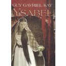 Ysabel - Kay Guy Gavriel