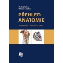 Přehled anatomie - Ondřej Naňka, Miloslava Elišková