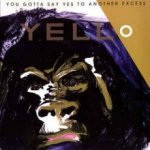 Yello - You Gotta Say Yes To Another Excess CD – Hledejceny.cz