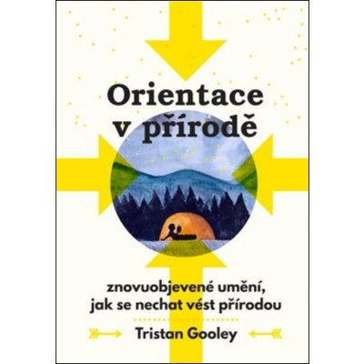 Tristan Gooley Orientace v přírodě