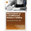 Elektronická kniha Připravujeme se k certifikované zkoušce z češtiny. Úroveň B1 CCE B1 - Marie Boccou Kestřánková