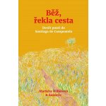 cestopis Běž, řekla cesta – Zbozi.Blesk.cz