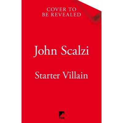 Starter Villain - A turbo-charged tale of supervillains, minions and a hidden volcano lair . . . Scalzi JohnPaperback – Hledejceny.cz