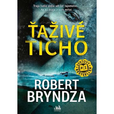 Ťaživé ticho - Robert Bryndza