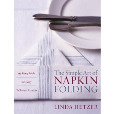 The Simple Art of Napkin Folding - L. Hetzer 94 Fa – Zboží Mobilmania