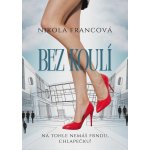 Bez koulí – Zboží Dáma