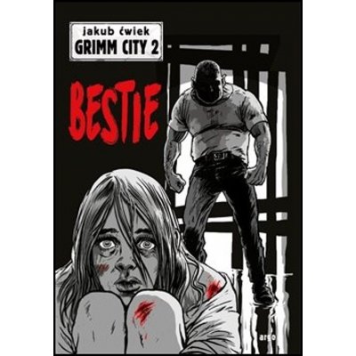 Bestie - Grimm City 2 - Jakub Ćwiek