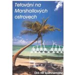 Tetování na Marshallových ostrovech – Hledejceny.cz