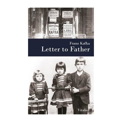 Letter to Father – Kafka Franz