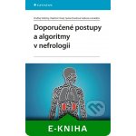 Doporučené postupy a algoritmy v nefrologii - Viklický Ondřej, Tesař Vladimír, Sulková Dusilová Sylvie, kolektiv – Sleviste.cz