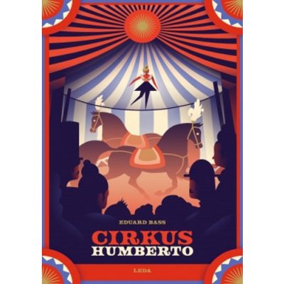 Cirkus Humberto - Eduard Bass – Hledejceny.cz