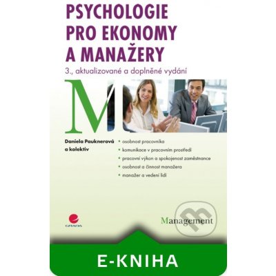 Psychologie pro ekonomy a manažery - Daniela Pauknerová a kolektiv – Zboží Mobilmania