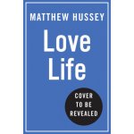 Love Life - Matthew Hussey – Zboží Dáma