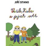 Vašík, Kuba a jejich svět - Stano Jiří – Hledejceny.cz