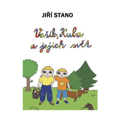 Vašík, Kuba a jejich svět - Stano Jiří