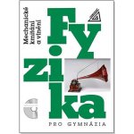Fyzika pro gymnázia - Mechanické kmitání a vlnění kniha + CD – Hledejceny.cz