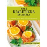 Malá diabetická kuchařka - Vladimíra Havlová – Hledejceny.cz