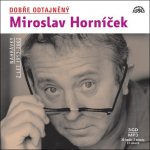 Horníček Miroslav: Dobře odtajněný Miroslav Horníček: 3CD