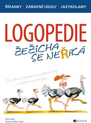 Logopedie – Žežicha se neříká - Ester Stará