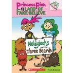 Moldylocks and the Three Beards: A Branches Book (Princess Pink and the Land of Fake-Believe #1), 1 - Jones Noah Z. – Sleviste.cz