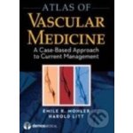 Atlas of Vascular Medicine - Emile R. Mohler, Harold Litt – Hledejceny.cz