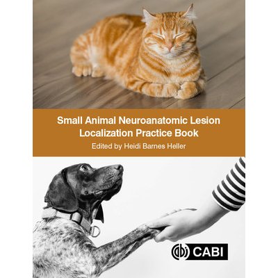 Small Animal Neuroanatomic Lesion Localization Practice Book – Zbozi.Blesk.cz