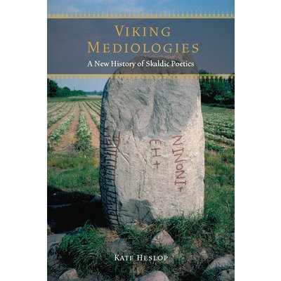 Viking Mediologies - A New History of Skaldic Poetics Heslop KatePaperback – Hledejceny.cz