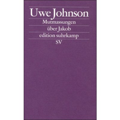 Mutmaßungen über Jakob - Johnson, Uwe