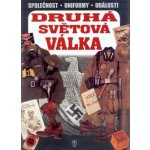 Druhá světová válka Válečné stejnokroje, předměty, bojové akce – Sleviste.cz