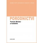 Porodnictví - Tomáš Binder – Zbozi.Blesk.cz