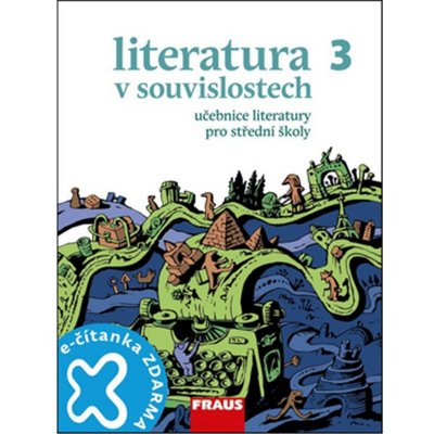 Literatura v souvislostech pro SŠ 3 - učebnice – Zbozi.Blesk.cz