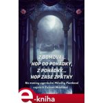 Z domova… hop do pohádky, z pohádky… hop zase zpátky - Zuzana Muchová – Hledejceny.cz