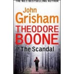Theodore Boone: The Scandal Grisham John – Hledejceny.cz