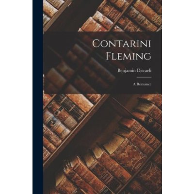 Contarini Fleming: A Romance – Zboží Mobilmania